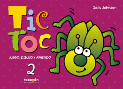 Tic Toc 2 - Juego, Dibujo Y Aprendo - Sally Johnson