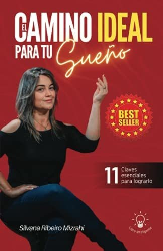 Libro : El Camino Ideal Para Tu Sueño 11 Claves Esenciales