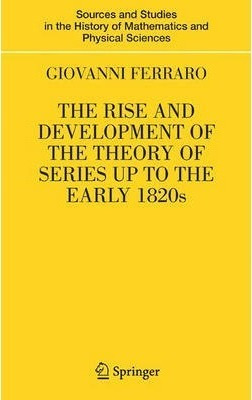 The Rise And Development Of The Theory Of Series Up To Th...