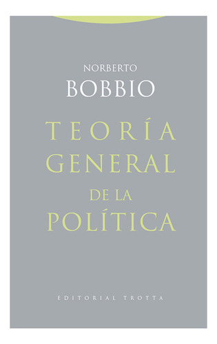 Teoría General De La Política - Bobbio, Noberto