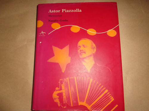 A Piazzolla Memorias - Su Vida Y Su Musica - Astor - 3libros