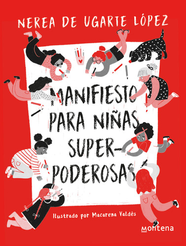 Manifiesto Para Niñas Superpoderosas, De Nerea De Ugarte López.  Aplica, Vol. 1. Editorial Montena, Tapa Blanda, Edición 1 En Español, 2024