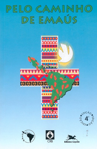 Pelo caminho de Emaús, de CRB - Conferência dos Religiosos do Brasil. Editora Associação Jesuítica de Educação e Assistência Social - Edições Loyola, capa mole em português, 2001