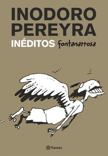 Inodoro Pereyra Inéditos De Roberto Fontanarrosa