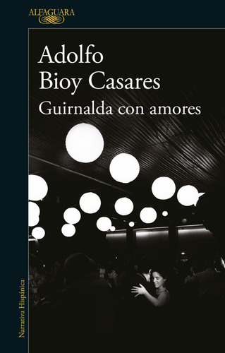 Guirnalda Con Amores - Adolfo Bioy Casares