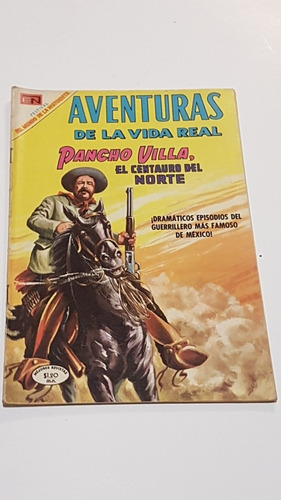 Aventuras De La Vida Real # 163 Pancho Villa Ed. Novaro 1969