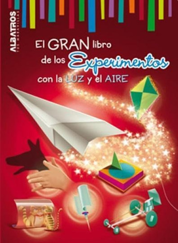 Gran Libro De Los Experimentos Con Luz Y El