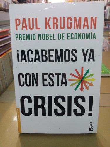Acabemos Ya Con Esta Crisis Krugman