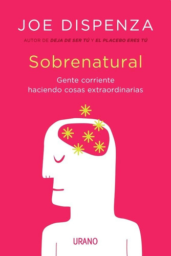 Sobrenatural - Joe Dispenza