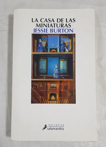 Libro La Casa De Las Miniaturas Jessie Burton B6 (Usado)