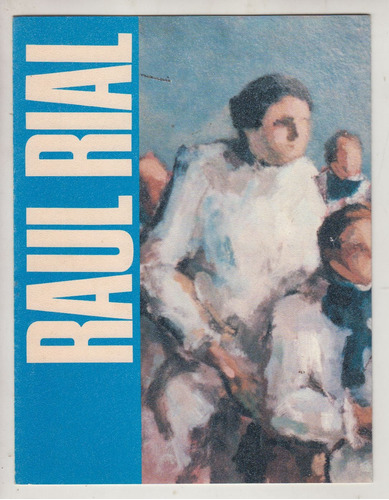 1992 Arte Uruguay Raul Rial Catalogo Expo Galeria Bruzzone