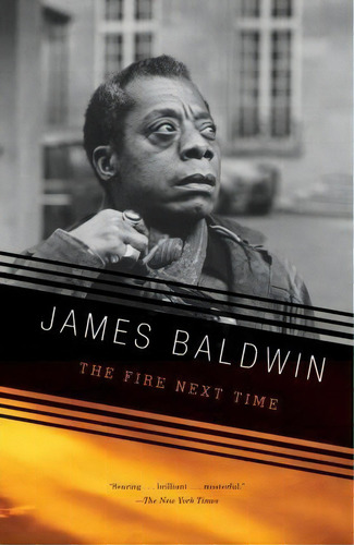 The Fire Next Time, De James Baldwin. Editorial Random House Usa Inc, Tapa Blanda En Inglés