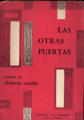 Abelardo Castillo Las Otras Puertas - Davalos Hernandez 1964