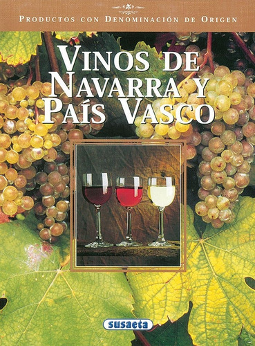 Vinos De Navarra Y Paãâs Vasco, De Susaeta, Equipo. Editorial Susaeta, Tapa Blanda En Español