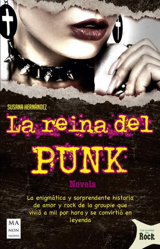 La Reina Del Punk . Novela