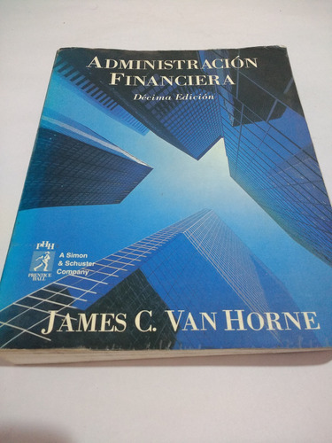 Administración Financiera James Van Horne Décima Edición