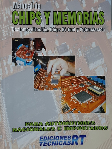 Manual De Chips Y Memorias - Manual De Bujias 2 Tomos