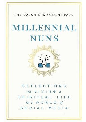 Libro Millennial Nuns : Reflections On Living A Spiritual...
