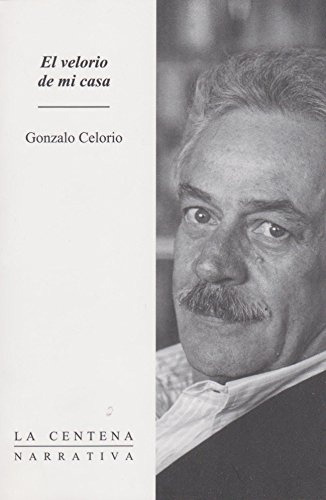 Velorio De Mi Casa, El - Gonzalo Celorio