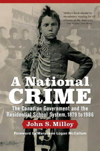 A National Crime, De John S. Milloy. Editorial University Manitoba Press, Tapa Blanda En Inglés