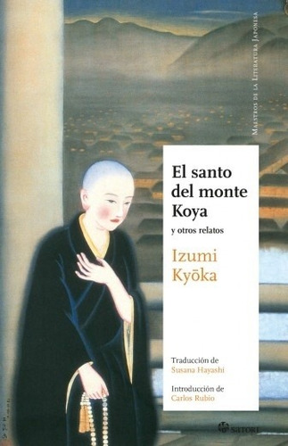 El Santo Del Monte Koya - Izumi Kyoka