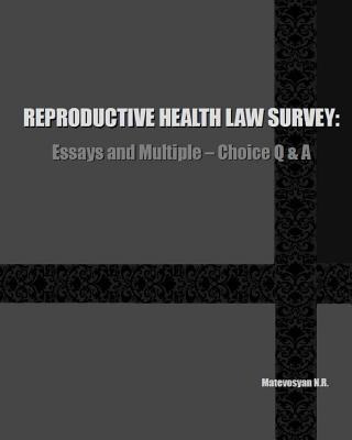 Libro Reproductive Health Law Survey : Essays And Multipl...