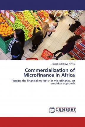 Commercialization Of Microfinance In Africa - Josephat Mb...