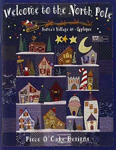 Welcome To The North Pole Santas Village In Applique