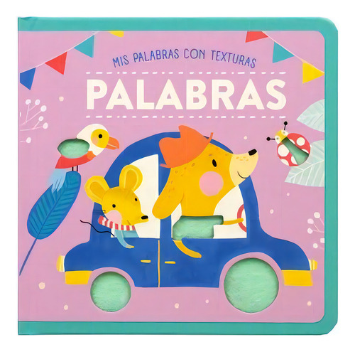Libro Con Textura Mis Primeras Palabras: Palabras, De Varios Autores. Editorial Yoyo Books, 2023