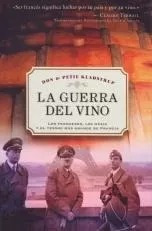 Libro La Guerra Del Vino Don & Petie Kladstrup Nuevo