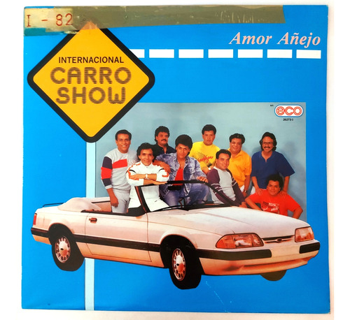 Internacional Carro Show - Amor Añejo     Lp
