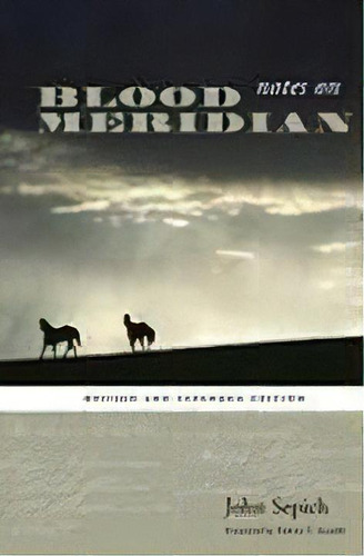 Notes On Blood Meridian : Revised And Expanded Edition, De John Sepich., Vol. 1. Editorial University Of Texas Press, Tapa Blanda, Edición Revised And Expanded Edition En Inglés