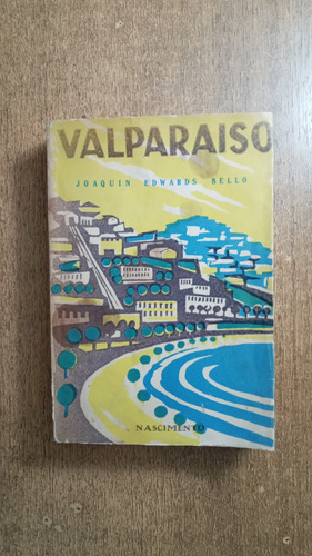 Valparaíso / Joaquín Edwards Bello