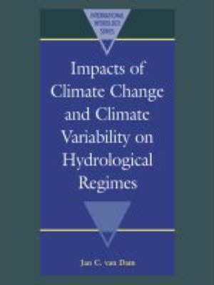 International Hydrology Series: Impacts Of Climate Change...