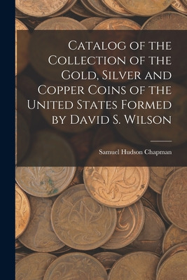 Libro Catalog Of The Collection Of The Gold, Silver And C...