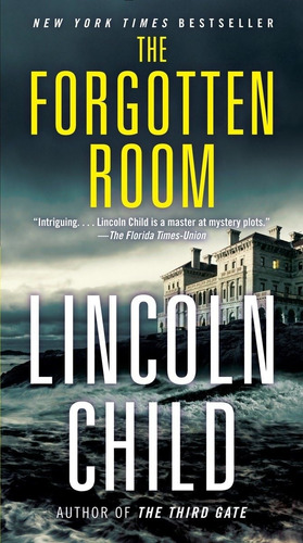 The Forgotten Room - Jeremy Logan 4 - Lincoln Child