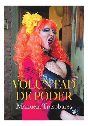 Libro Voluntad De Poder - Trasobares Haro, Manuela