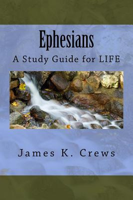 Libro Ephesians: A Study Guide For Life - Crews, James K.
