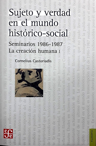 Sujeto Y Verdad En El Mundo Historico-social - Castoriadis C