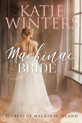 Libro:  The Mackinac Bride (secrets Of Mackinac Island)