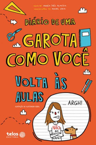 Diário De Uma Garota Como Você - Volta Às Aulas - Vol. 3, De Almeida, Maria Inês. Editora Telos Editora, Capa Mole Em Português