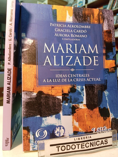 Mariam Alizade   Ideas Centrales A La Luz De La Crisis  -lv-