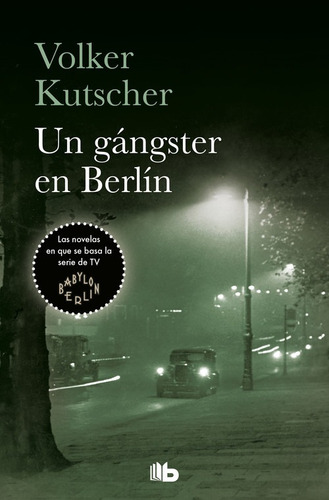 Libro Un Gangster En Berlín - Kutscher, Volker