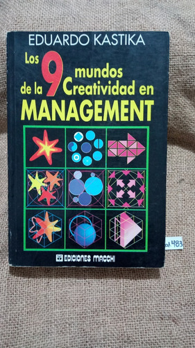 E. Kastika / Los 9 Mundos De La Creatividad En Management