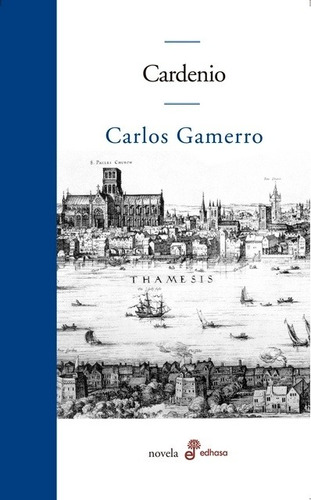 Cardenio - Carlos Gamerro