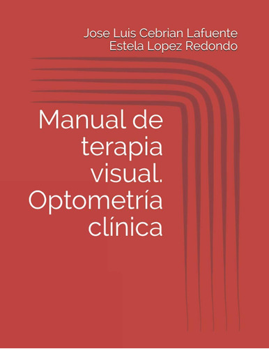 Libro: Manual De Terapia Visual. Optometría Clínica (spanish