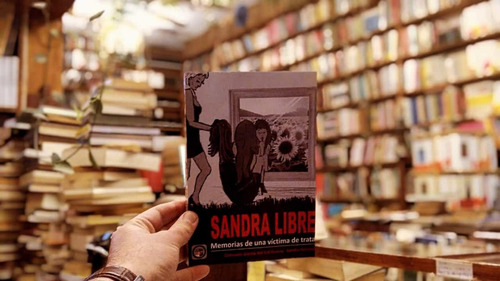 Sandra Libre Memorias De Una Víctima De Trata García Ferrini