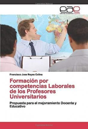 Libro Formaciã³n Por Competencias Laborales De Los Profes...