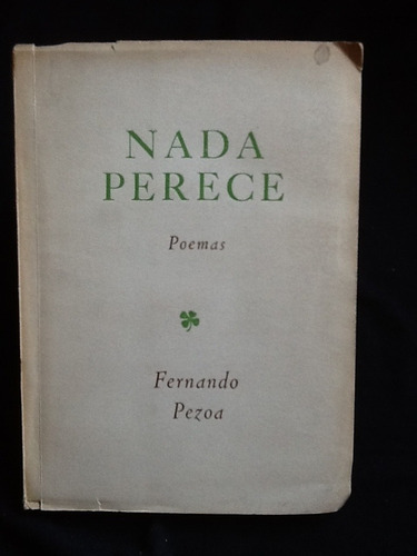 Nada Perece. Poemas - Fernando Pezoa - Firmado Y Dedicado