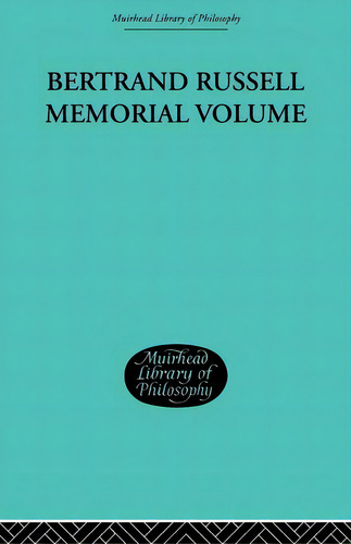 Bertrand Russell Memorial Volume, De Roberts, George W.. Editorial Routledge, Tapa Blanda En Inglés